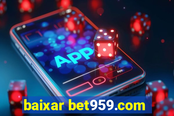 baixar bet959.com